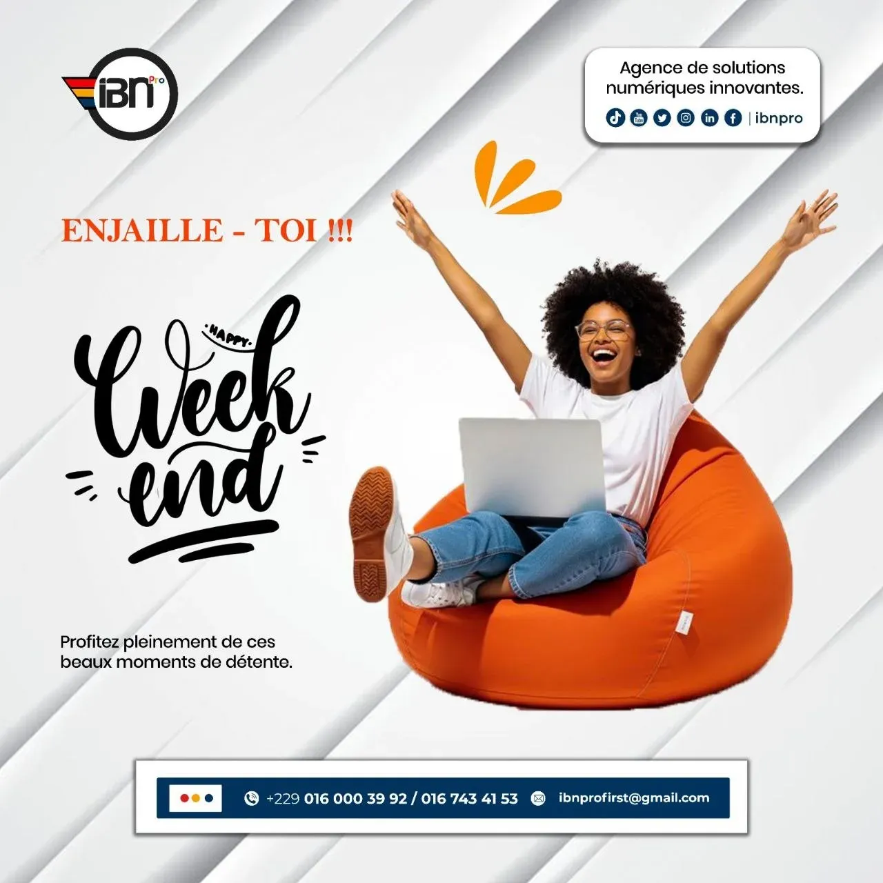 Affiche « Enjoy ton week-end » pour IBN Pro